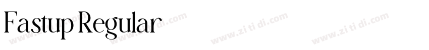 Fastup Regular字体转换 Fastup Regular字体转换